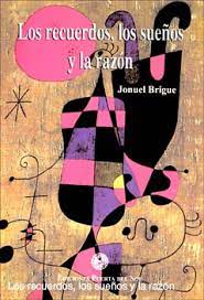 Los recuerdos, los sueños y la razón